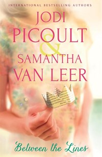 Between the Lines | Picoult, Jodi ; Leer, Samantha van | 