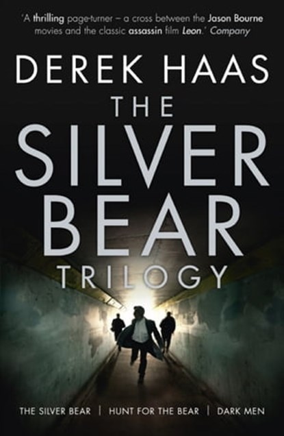 The Silver Bear Trilogy, Derek Haas - Ebook - 9781444742442