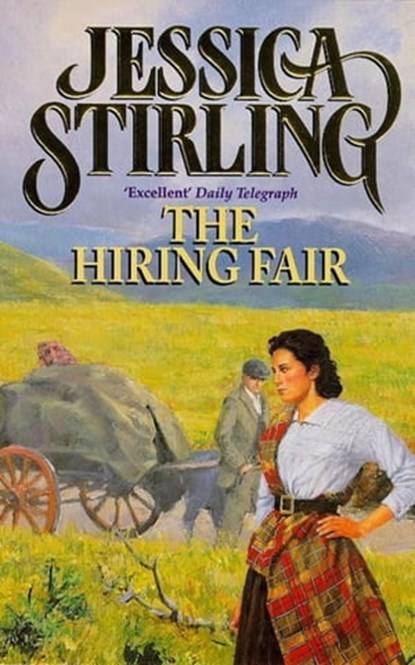 The Hiring Fair, Jessica Stirling - Ebook - 9781444744712