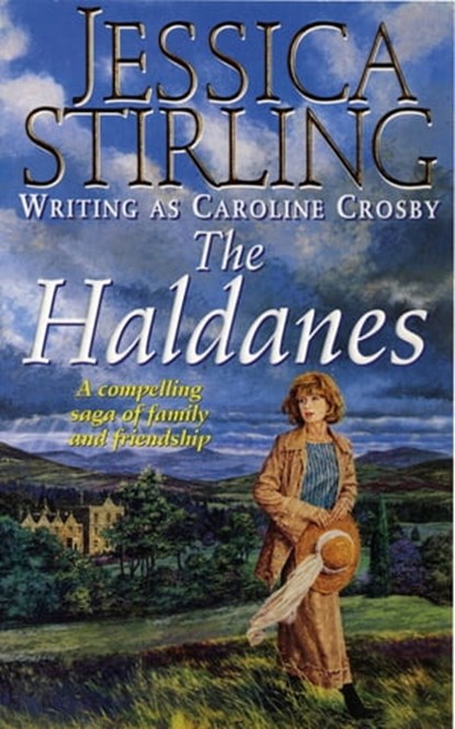 The Haldanes, Caroline Crosby ; Jessica Stirling Writing As Ca ; Roline Crosby - Ebook - 9781444744934