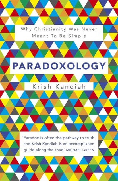 Paradoxology, Krish Kandiah - Paperback - 9781444745368