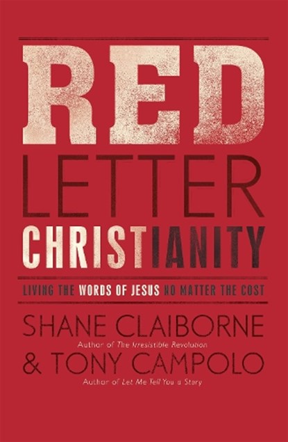 Red Letter Christianity, Shane Claiborne ; Tony Campolo - Paperback - 9781444745405