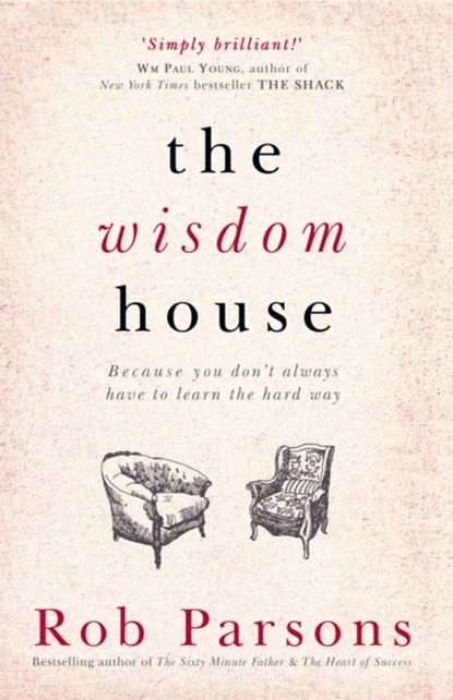 The Wisdom House, Rob Parsons - Paperback - 9781444745672
