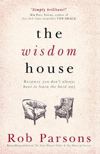 The Wisdom House, Rob Parsons - Paperback - 9781444745672