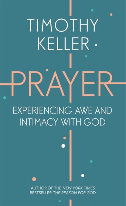 Prayer, Timothy Keller - Paperback - 9781444750171