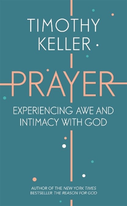 Prayer, Timothy Keller - Paperback - 9781444750171