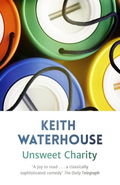 Unsweet Charity, Keith Waterhouse - Ebook - 9781444753929