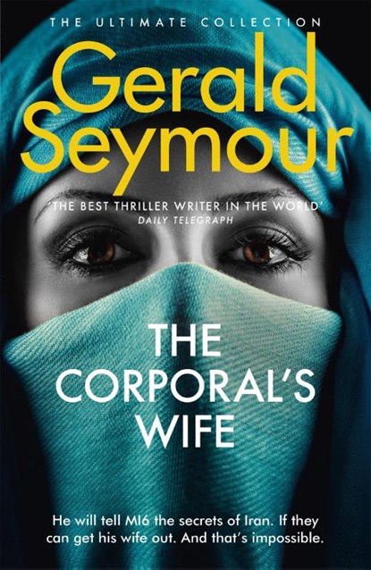 The Corporal's Wife, Gerald Seymour - Paperback - 9781444758573