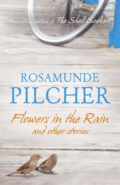 Flowers in the Rain, Rosamunde Pilcher - Paperback - 9781444761740