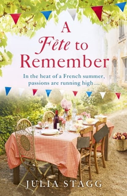 A Fête to Remember, Julia Stagg - Ebook - 9781444764451