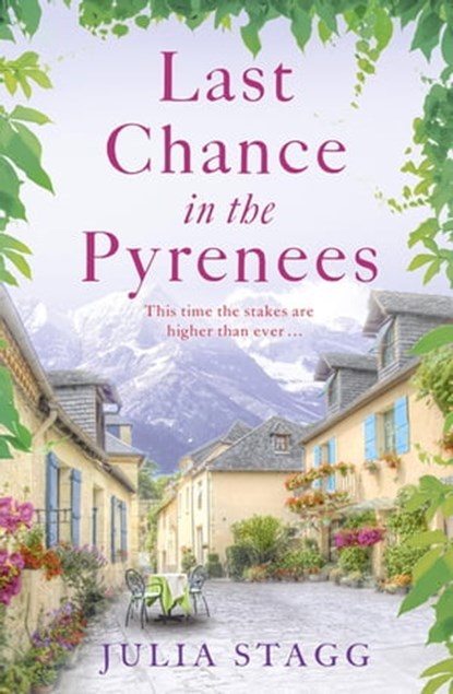 Last Chance in the Pyrenees, Julia Stagg - Ebook - 9781444764505