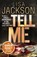 Tell Me, Lisa Jackson - Paperback - 9781444764734
