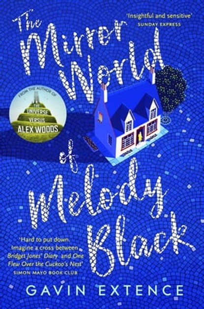 The Mirror World of Melody Black, Gavin Extence - Ebook - 9781444765922