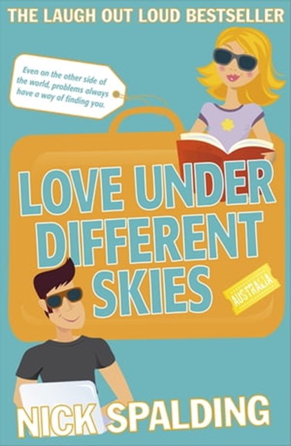 Love...Under Different Skies, Nick Spalding - Ebook - 9781444767087