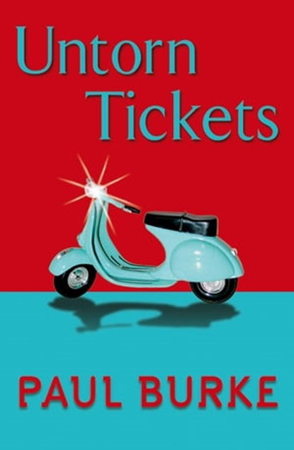 Untorn Tickets, Paul Burke - Ebook - 9781444768312