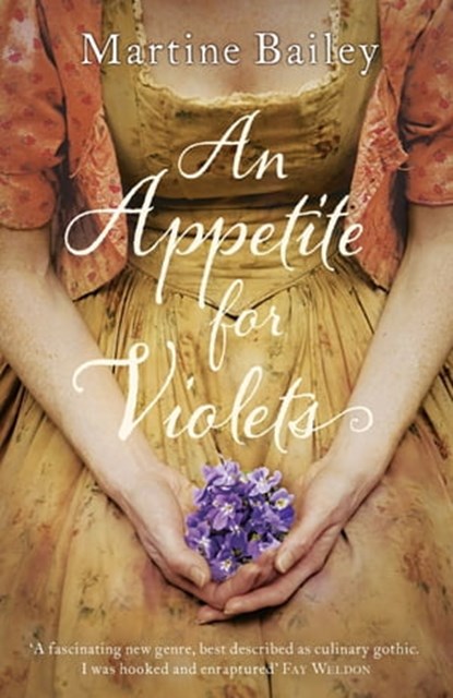 An Appetite for Violets, Martine Bailey - Ebook - 9781444768749