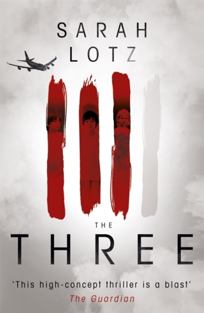 The Three, Sarah Lotz - Paperback - 9781444770384
