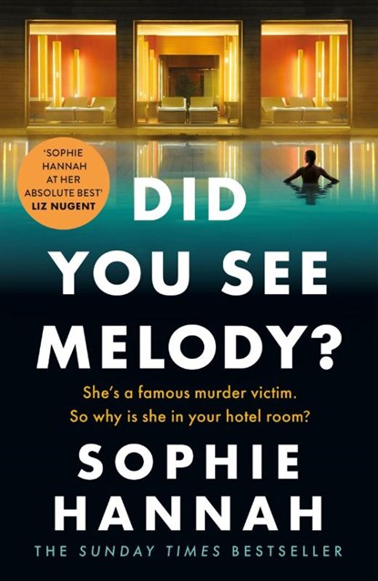Did You See Melody?, Sophie Hannah - Paperback - 9781444776157