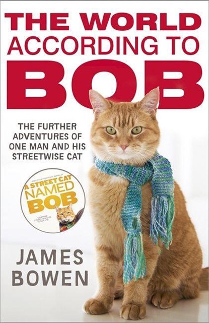 The World According to Bob, James Bowen - Paperback - 9781444777574