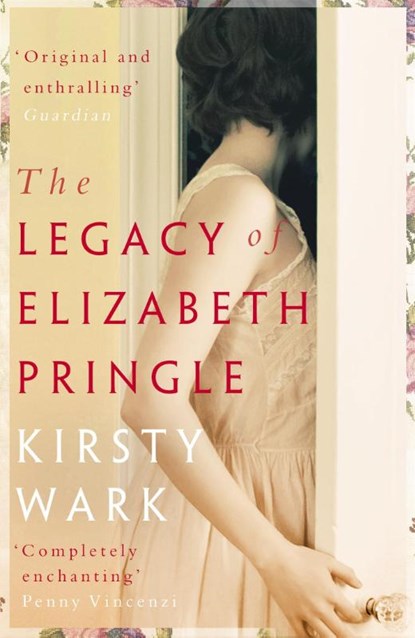 The Legacy of Elizabeth Pringle, Kirsty Wark - Paperback - 9781444777628