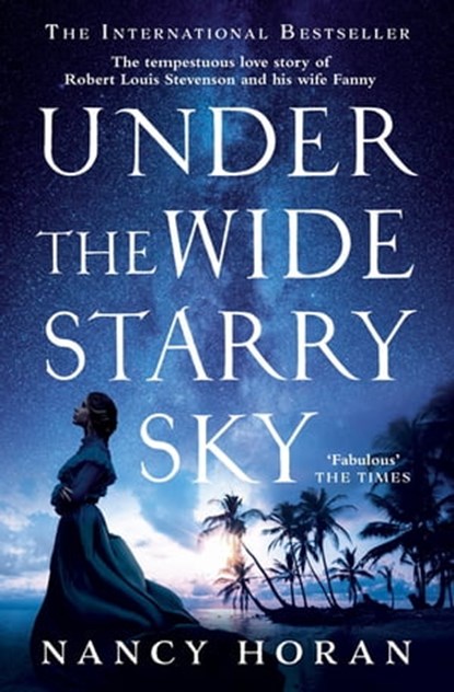 Under the Wide and Starry Sky, Nancy Horan - Ebook - 9781444778441