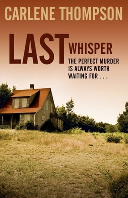 Last Whisper, Carlene Thompson - Ebook - 9781444778847