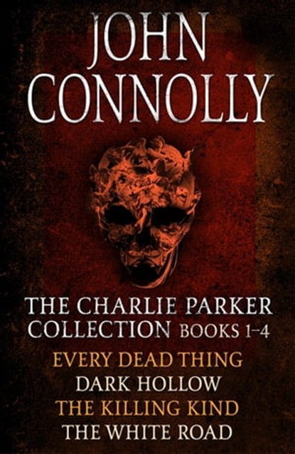 The Charlie Parker Collection 1-4, John Connolly - Ebook - 9781444779042