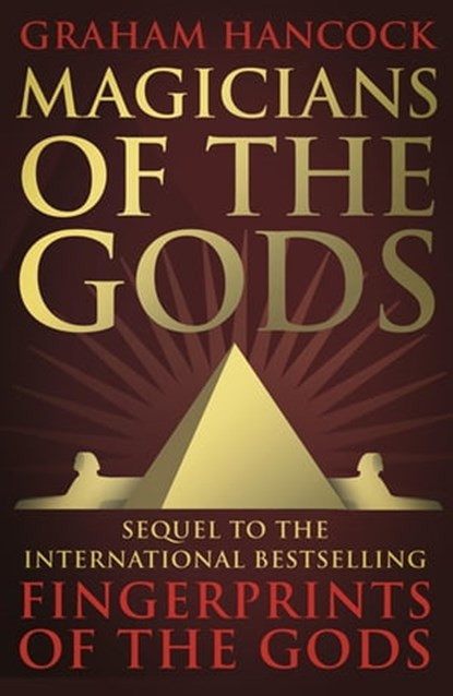 Magicians of the Gods, Graham Hancock - Ebook - 9781444779691