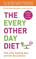 The Every Other Day Diet | Varady, Krista ; Gottlieb, Bill | 