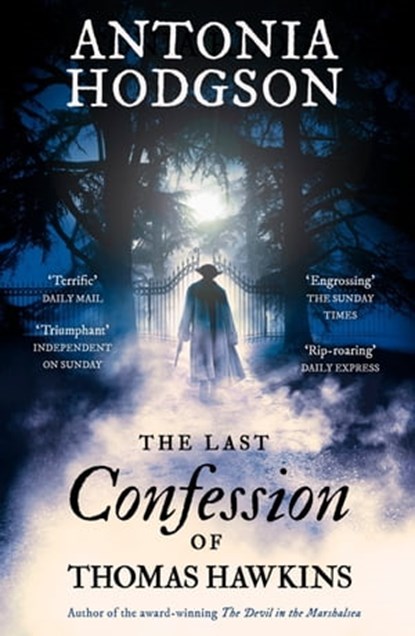 The Last Confession of Thomas Hawkins, Antonia Hodgson - Ebook - 9781444780499