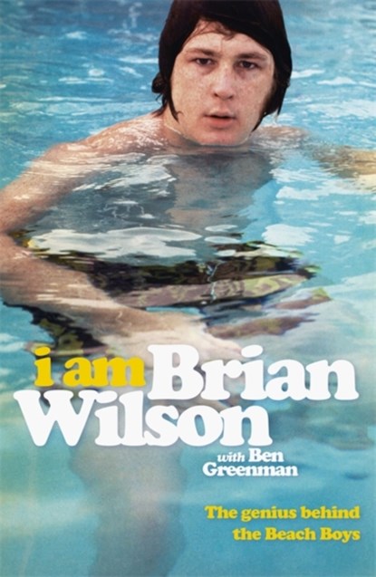 I Am Brian Wilson, Brian Wilson - Paperback - 9781444781304