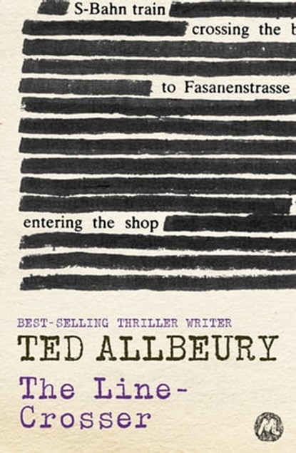 The Line-Crosser, Ted Allbeury - Ebook - 9781444782561