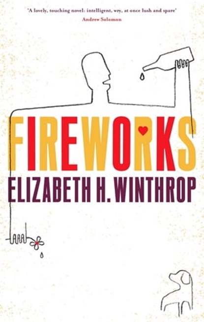 Fireworks, Elizabeth H. Winthrop - Ebook - 9781444785791