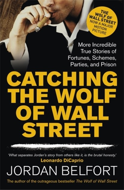 Catching the Wolf of Wall Street, Jordan Belfort - Paperback - 9781444786835