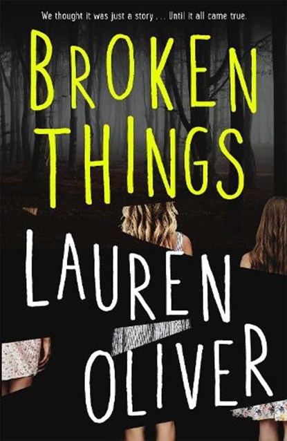 Broken Things, Lauren Oliver - Paperback - 9781444786880