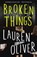 Broken Things, Lauren Oliver - Paperback - 9781444786880