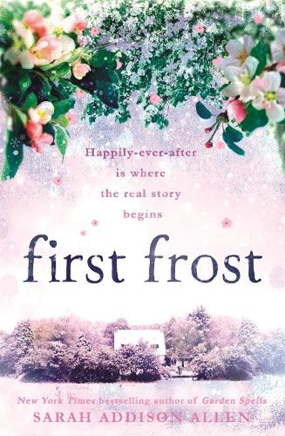 First Frost, Sarah Addison Allen - Paperback - 9781444787115