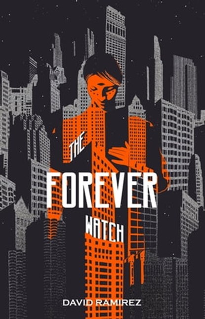 The Forever Watch, David Ramirez - Ebook - 9781444787870