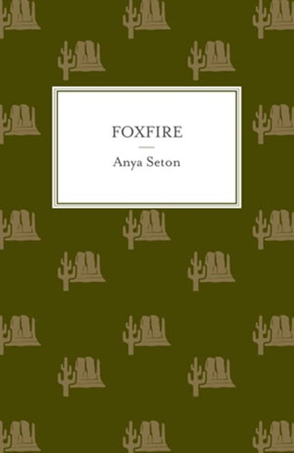 Foxfire, Anya Seton - Ebook - 9781444788259