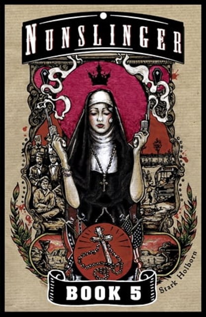 Nunslinger 5, Stark Holborn - Ebook - 9781444788785