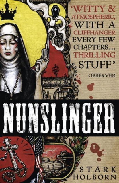 Nunslinger: The Complete Series, Stark Holborn - Paperback - 9781444789232