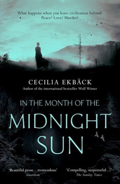 In the Month of the Midnight Sun, Cecilia Ekbäck - Ebook - 9781444789959