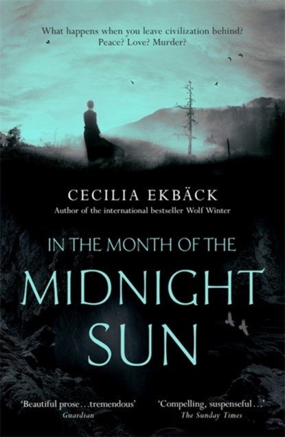 In the Month of the Midnight Sun, Cecilia Ekback - Paperback - 9781444789973