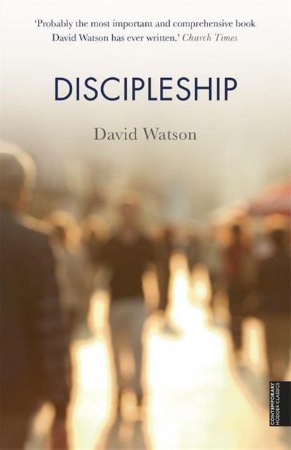 Discipleship, David Watson - Paperback - 9781444792010