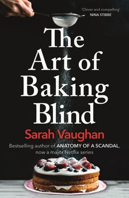 The Art of Baking Blind, Sarah Vaughan - Ebook - 9781444792249