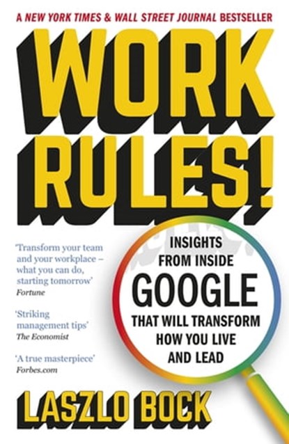 Work Rules!, Laszlo Bock - Ebook - 9781444792379