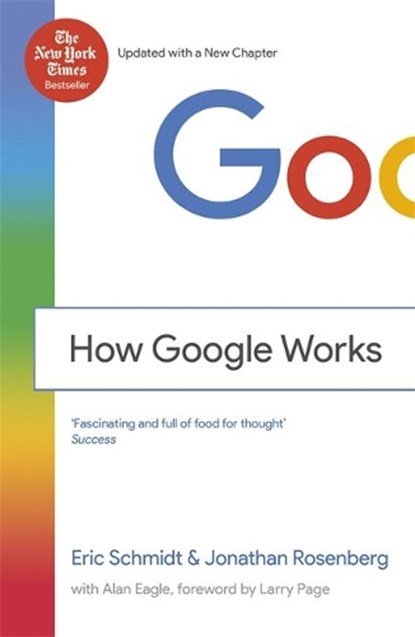 How Google Works, Eric Schmidt ; Jonathan Rosenberg - Paperback - 9781444792492