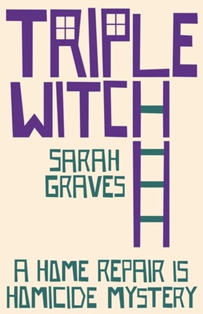 Triple Witch, Sarah Graves - Ebook - 9781444793000