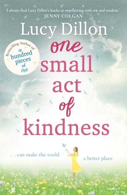 One Small Act of Kindness, Lucy Dillon - Paperback - 9781444796025