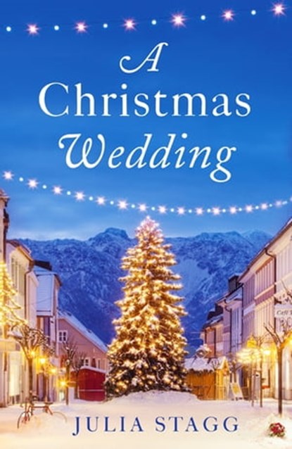 A Christmas Wedding, Julia Stagg - Ebook - 9781444796094
